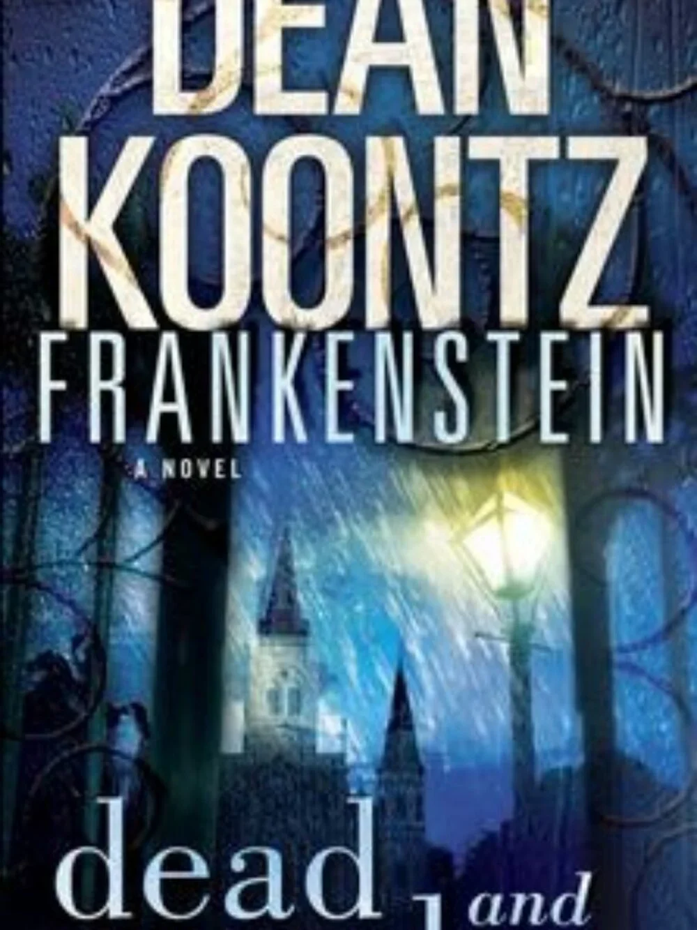 Frankenstein: Dead and Alive Book 3 by Dean Koontz (Paperback)